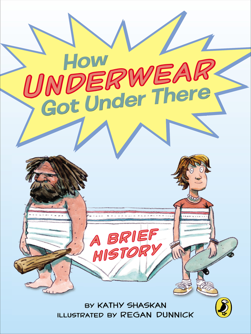 Title details for How Underwear Got Under There by Kathy Shaskan - Wait list